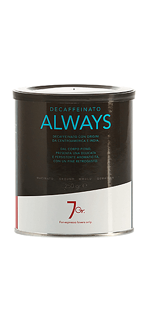 7Gr. Always Decaffeinato 250g gemahlen Dose