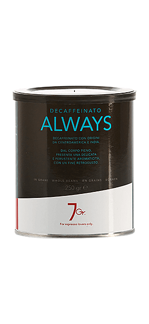 7Gr. Always Decaffeinato 250g Bohnen Dose